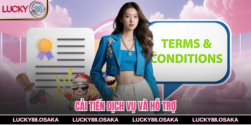 Cải tiến dịch vụ và hỗ trợ