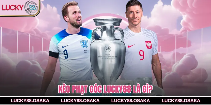 Kèo phạt góc lucky88 là gì?